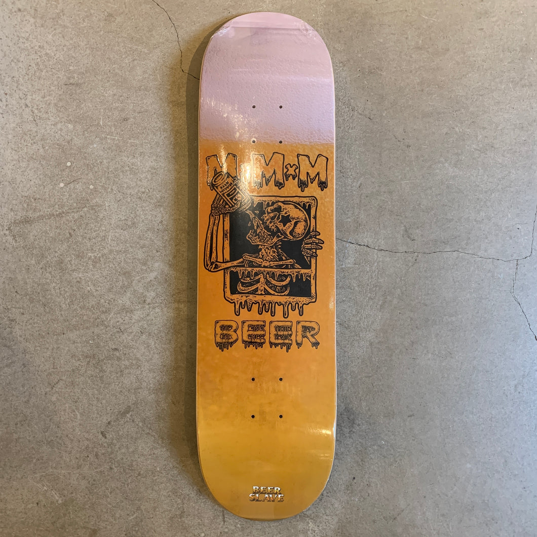 [MxMxM] BEER SLAVE DECK - 8.25”x 31.5”